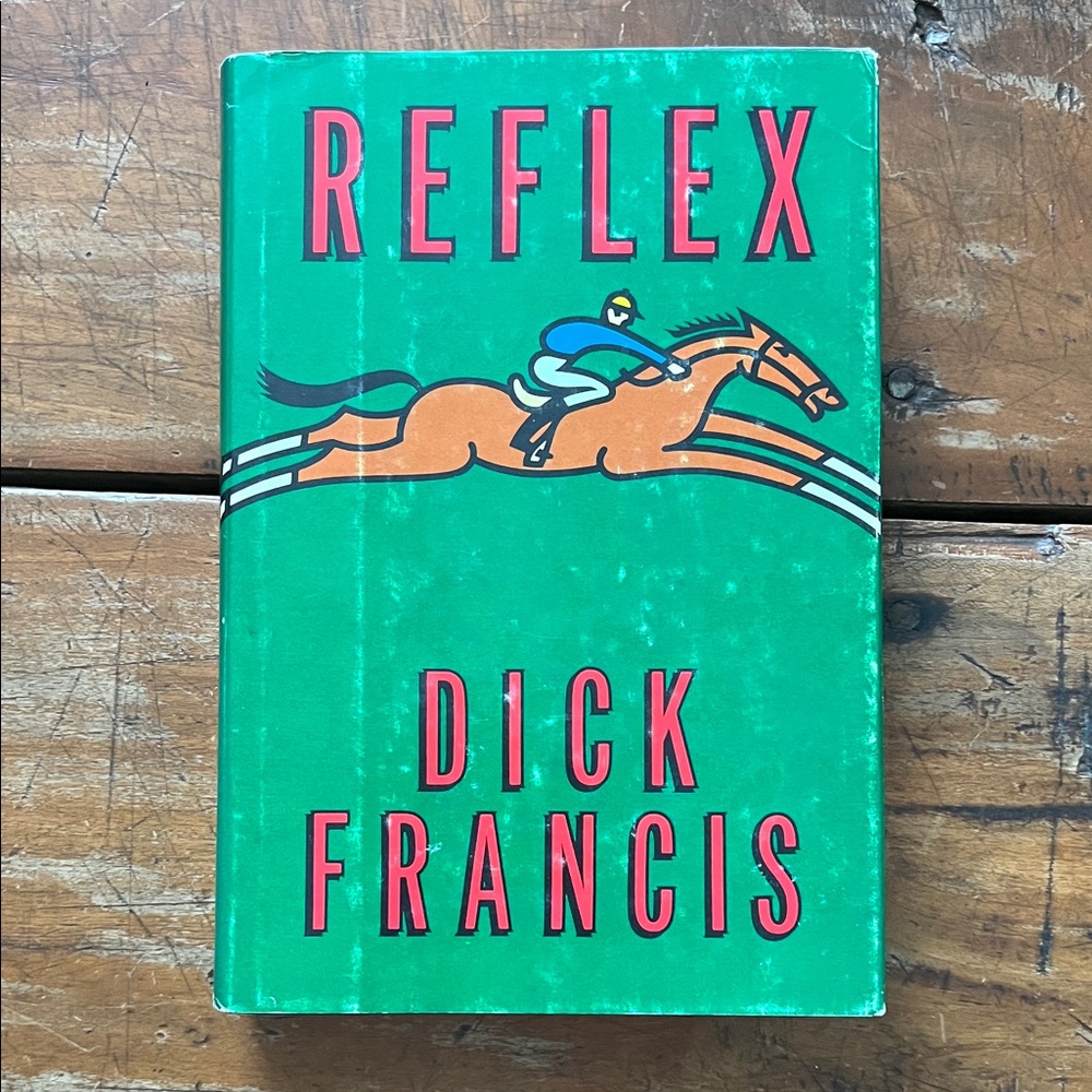 Hardcover Fiction || Reflex by Dick Francis